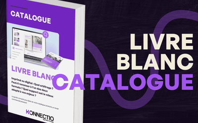 Le catalogue : interactif ou papier, comment bien choisir le format ?
