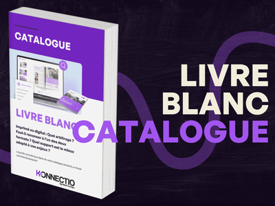 Le catalogue : interactif ou papier, comment bien choisir le format ?